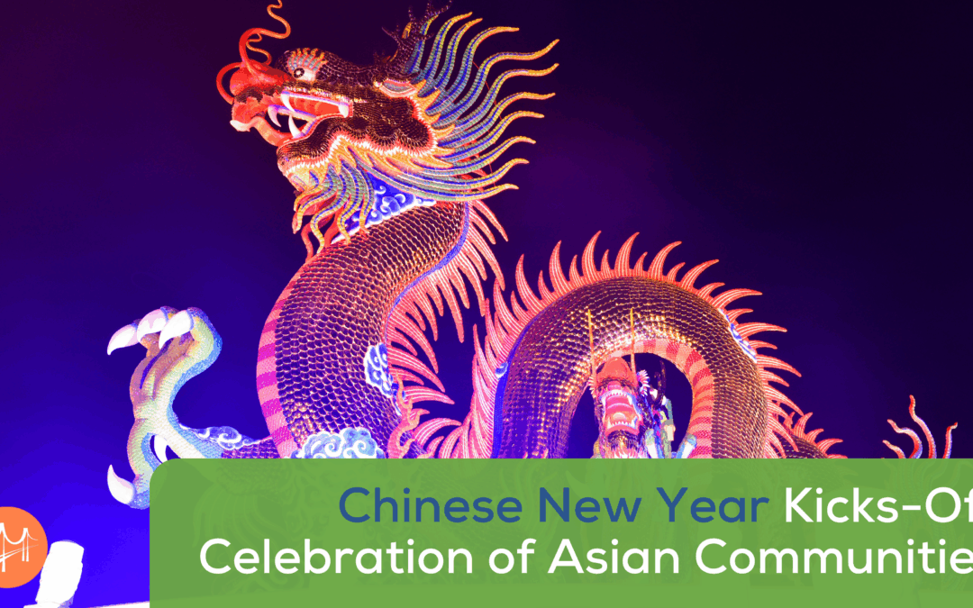 Chinese New Year Kicks-Off Celebration of Asian Communities
