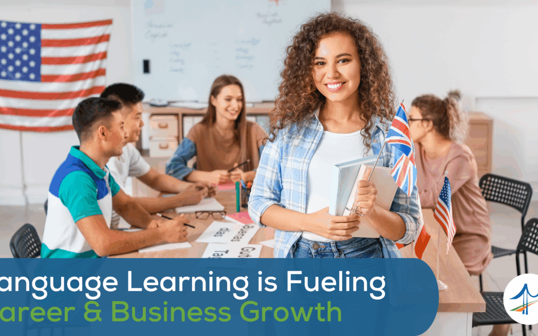 How Language Learning Can Fuel Career and Business Growth