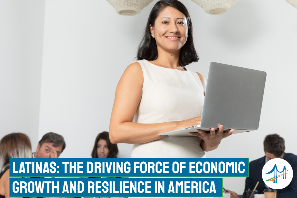 Latina workers, Hispanic women, economic growth, underrepresented, entrepreneurship, leadership, government representation