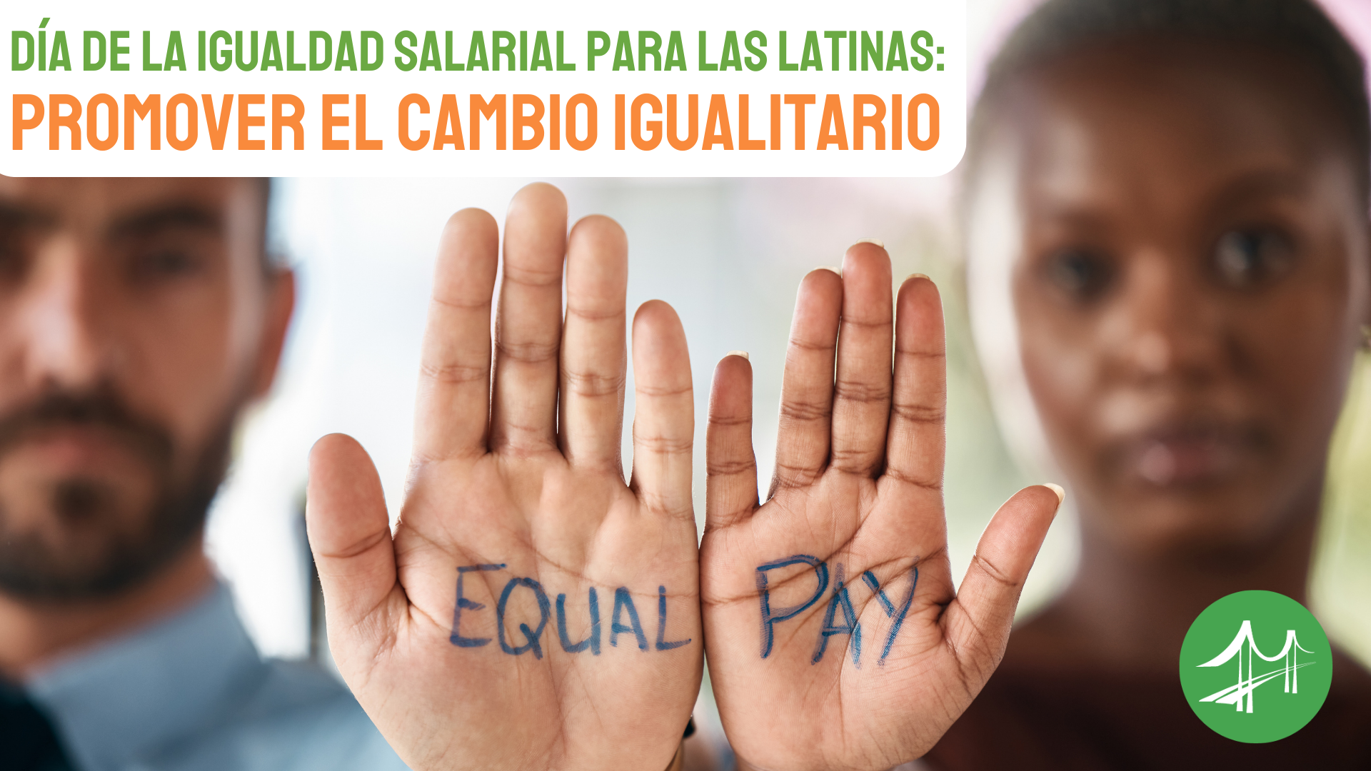 Día de la Igualdad Salarial para las Latinas: Por una menor brecha salarial y una economía más equitativa